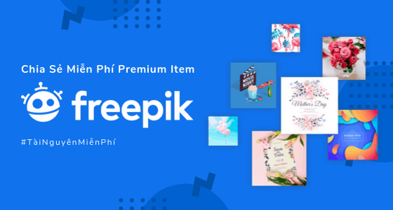 Get Freepik Free 2020 Premium miễn phí cập nhật liên tục
