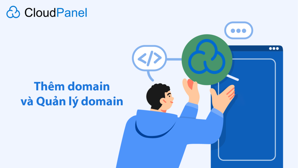 cloudpanel them domain tren cloudpanel va quan ly domain